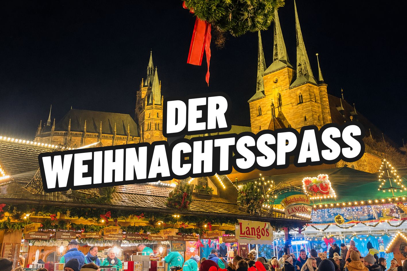 Der Weihnachtsspaß – Outdoor-Programm zum Weihnachtsmarkt in Erfurt